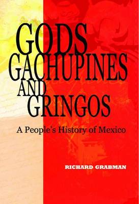 Cover of Gods, Gachupines and Gringos