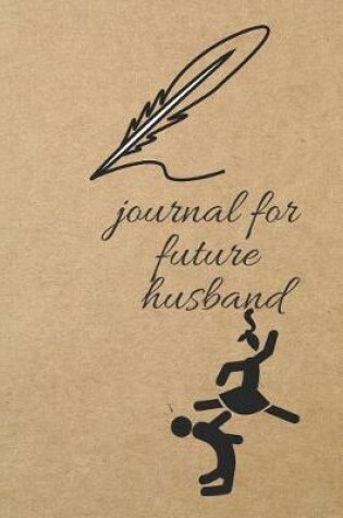 Cover of Journal for Future Husband