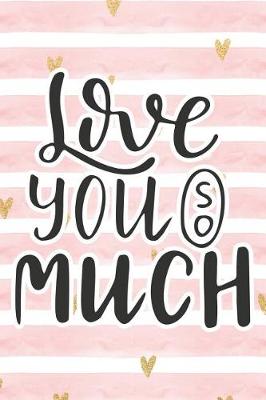 Book cover for Love You So Much