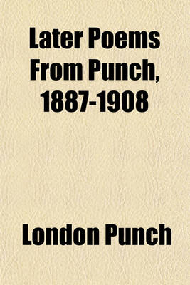 Book cover for Later Poems from Punch, 1887-1908