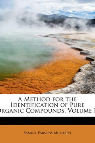 Cover of A Method for the Identification of Pure Organic Compounds, Volume II