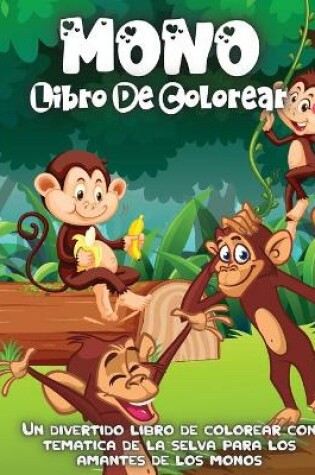 Cover of Mono Libro De Colorear
