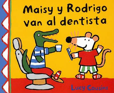 Book cover for Maisy y Rodrigo Van al Dentist