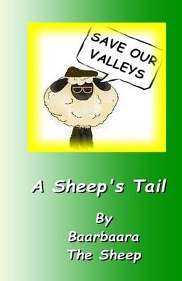 Book cover for Save Our Valleys - A Sheep's Tail