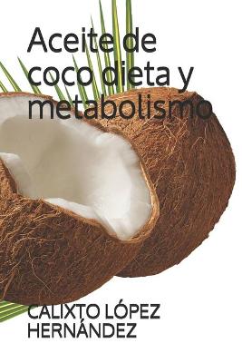 Book cover for Aceite de coco dieta y metabolismo