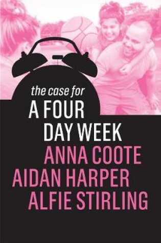 Cover of The Case for a Four Day Week