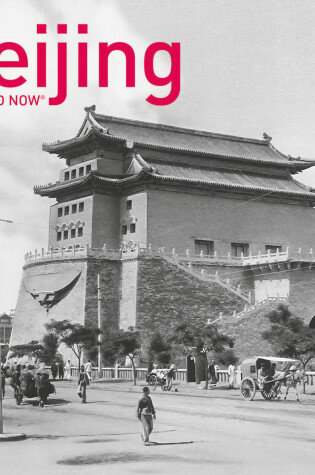 Cover of Beijing Then and Now®