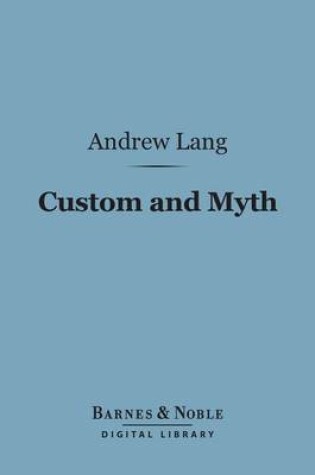 Cover of Custom and Myth (Barnes & Noble Digital Library)