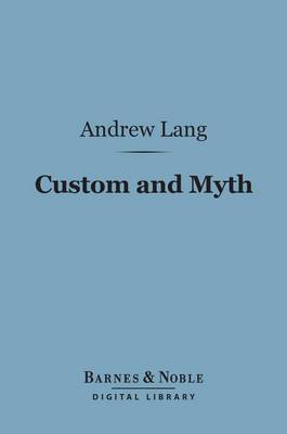 Book cover for Custom and Myth (Barnes & Noble Digital Library)