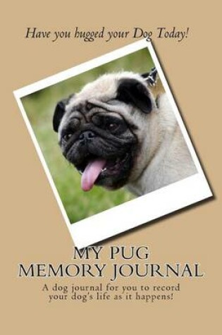 Cover of My Pug Memory Journal