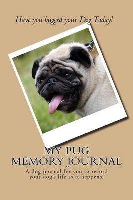 Book cover for My Pug Memory Journal