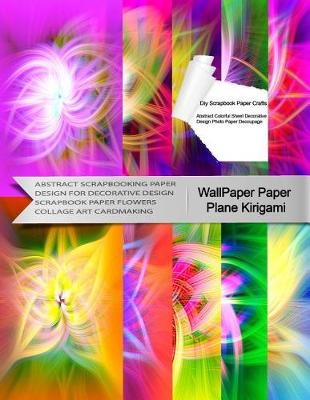 Cover of Wallpaper Paper Plane Kirigami Diy Scrapbook Paper Crafts Abstract Colorful Sheet Decorative Design Photo Paper Decoupage