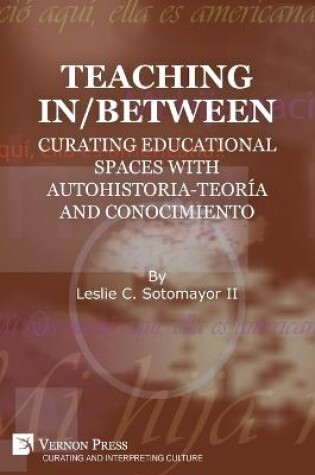 Cover of Teaching In/Between