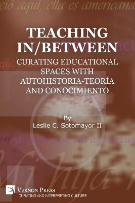 Book cover for Teaching In/Between