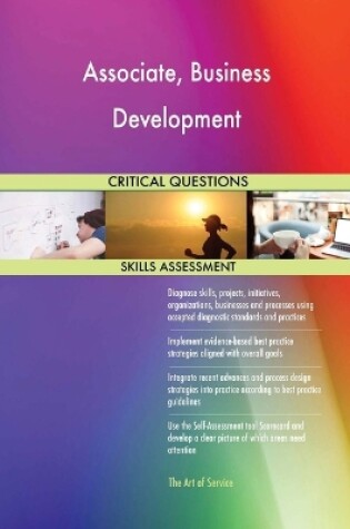 Cover of Associate, Business Development Critical Questions Skills Assessment