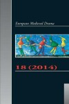 Book cover for European Medieval Drama 18 (2014)