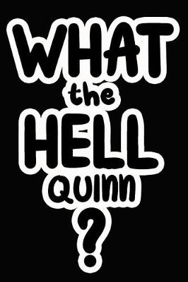 Book cover for What the Hell Quinn?