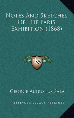 Book cover for Notes and Sketches of the Paris Exhibition (1868)