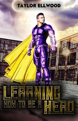 Book cover for Learning How to be a Hero
