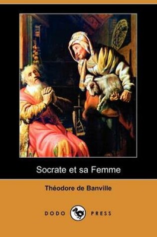 Cover of Socrate Et Sa Femme (Dodo Press)