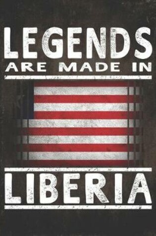 Cover of Legends Are Made In Liberia