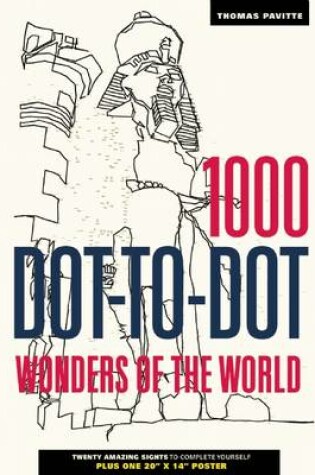 Cover of 1000 Dot-To-Dot: Wonders of the World