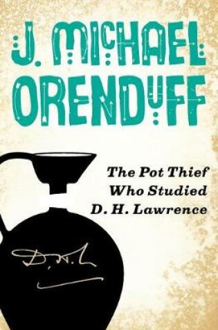 Cover of The Pot Thief Who Studied D. H. Lawrence