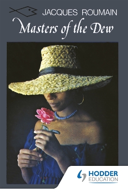 Book cover for Masters of the Dew (Caribbean Writers Series)
