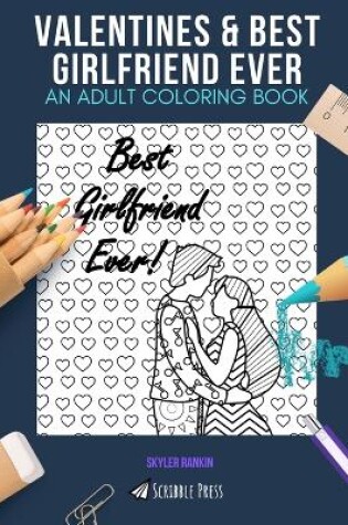 Cover of Valentines & Best Girlfriend Ever