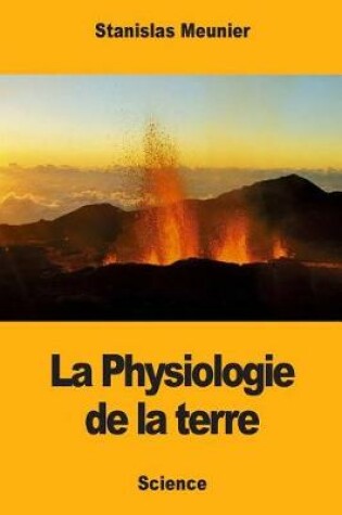 Cover of La Physiologie de la terre