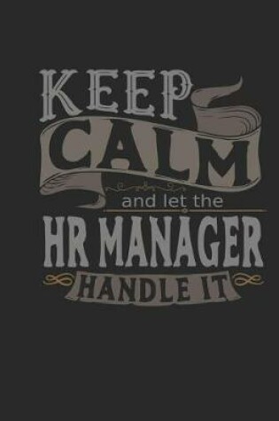 Cover of Keep Calm and Let the HR Manager Handle It