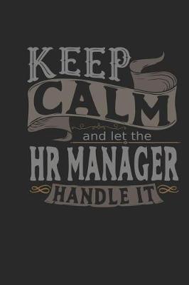 Book cover for Keep Calm and Let the HR Manager Handle It