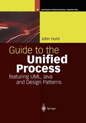 Cover of Guide to the Unified Process Featuring UML, Java and Design Patterns