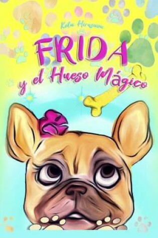 Cover of Frida y el Hueso Magico