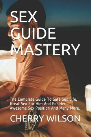 Cover of Sex Guide Mastery