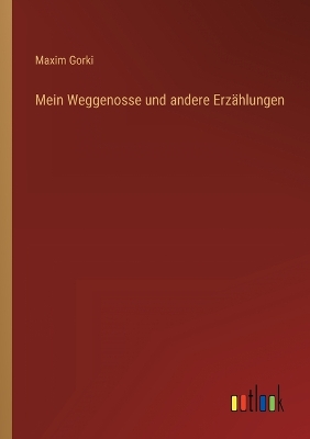 Book cover for Mein Weggenosse und andere Erzählungen