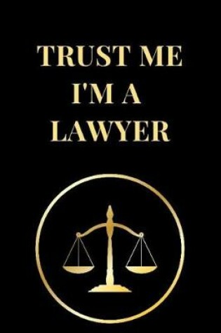 Cover of Trust Me I'm a Lawyer