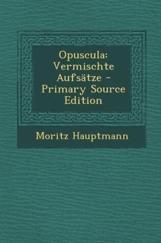 Cover of Opuscula