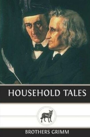 Cover of Household Tales by Brothers Grimm