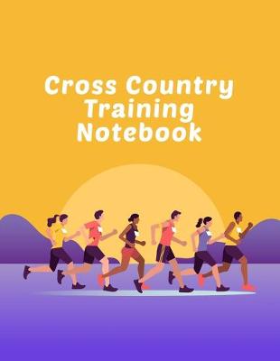 Book cover for Cross Country Training Notebook