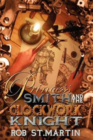 Cover of Princess Smith and the Clockwork Knight