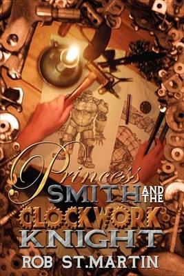 Book cover for Princess Smith and the Clockwork Knight