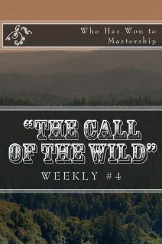 Cover of "the Call of the Wild" Weekly #4