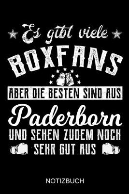 Book cover for Es gibt viele Boxfans aber die besten sind aus Paderborn und sehen zudem noch sehr gut aus