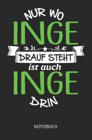 Cover of Nur wo Inge drauf steht - Notizbuch