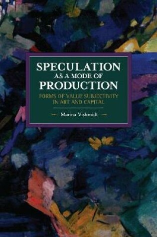 Cover of Speculation as a Mode of Production