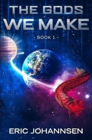 Cover of The Gods We Make