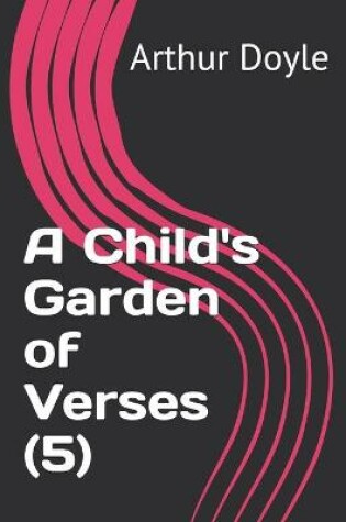 Cover of A Child's Garden of Verses (5)