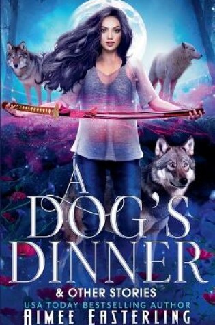 Cover of A Dog's Dinner & Other Stories