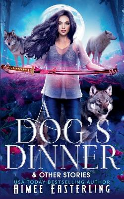 Book cover for A Dog's Dinner & Other Stories